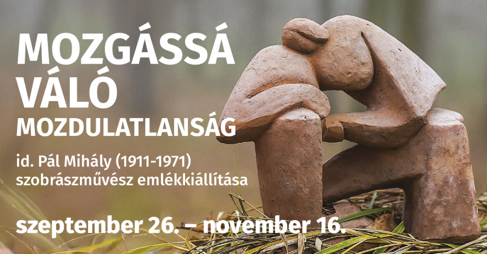 Mozgássá váló mozdulatlanság: id. Pál Mihály-tárlat a REÖK-ben