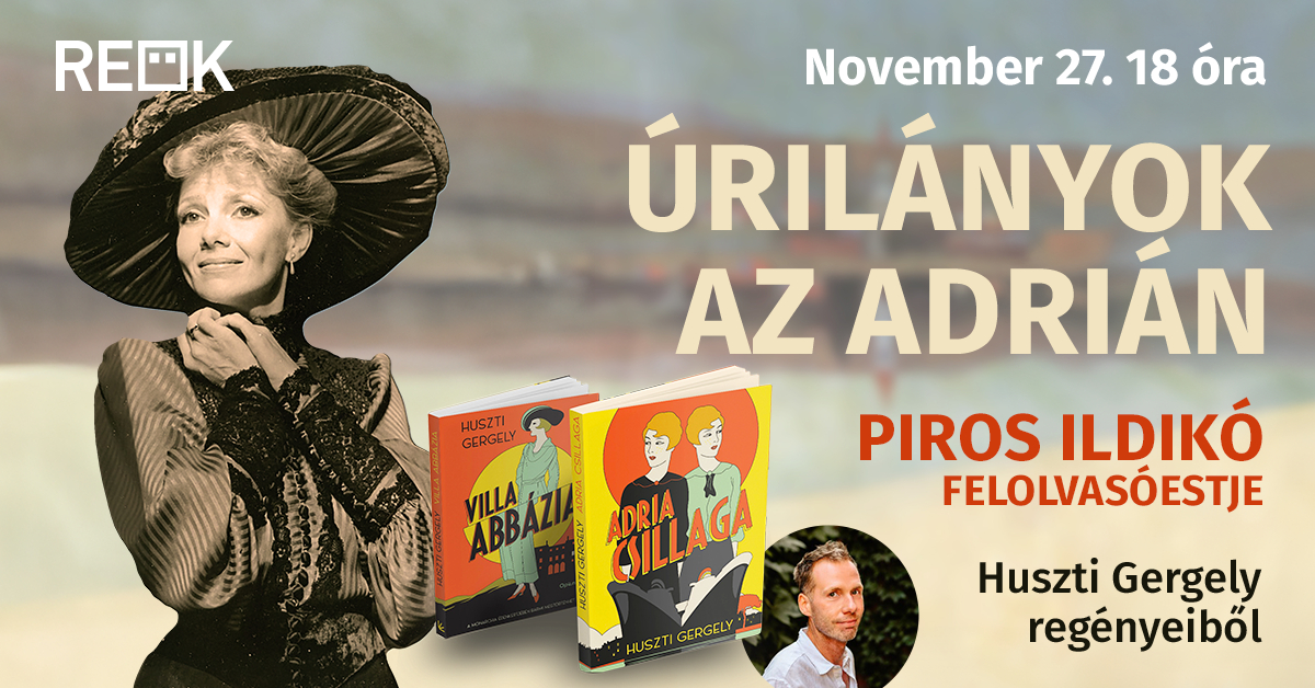 Úrilányok az Adrián – Piros Ildikó a REÖK-ben