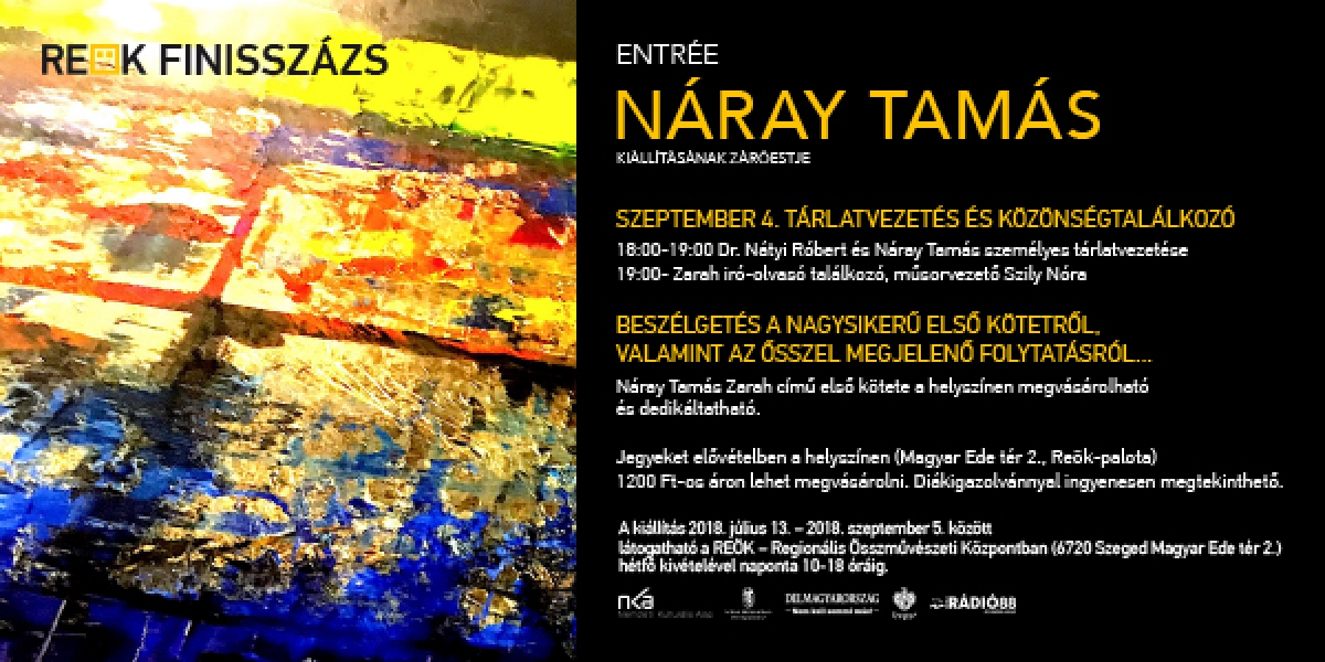 N&aacute;ray Tam&aacute;s ENTR&Eacute;E c&iacute;mű ki&aacute;ll&iacute;t&aacute;s&aacute;nak z&aacute;r&oacute;estje