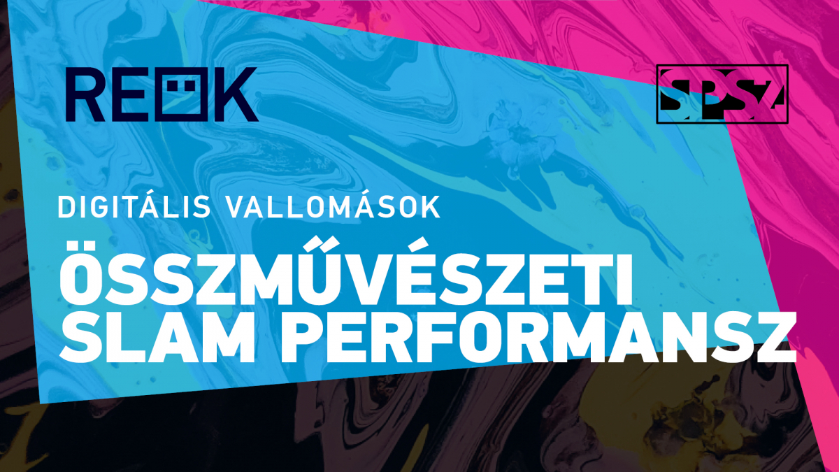 Digitális vallomások - Összművészeti slam performansz